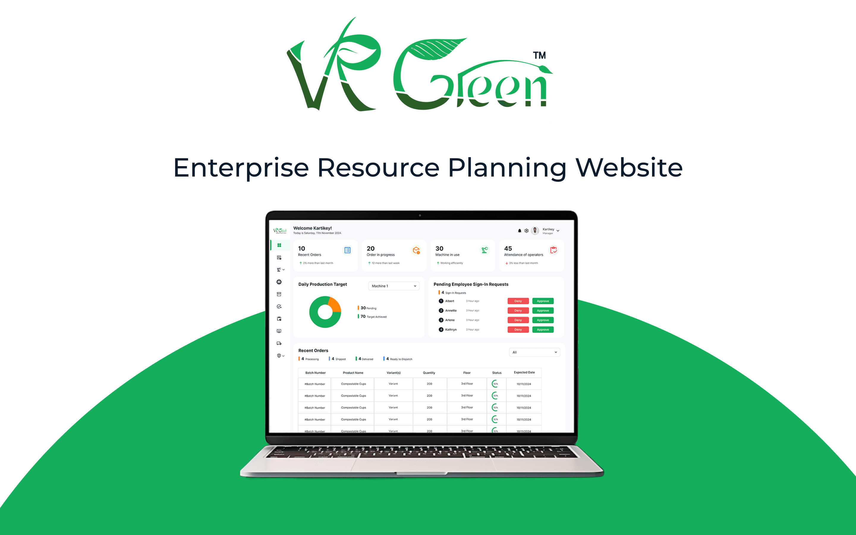 VR Green ERP Dashboard shown on a laptop — KPI tiles, Daily Production Target donut chart, Pending Sign-In Requests, and a Recent Orders table